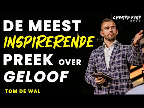 Tom de Wal | De meest inspirerende preek over geloof (GFC2020)