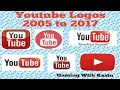 YouTube Logos From 2005 To 2017 History Of Youtube Logos