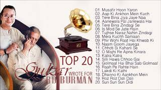 Top 20 Gulzar Wrote For R D Burman | सदाबहार हिंदी युगलगीत | Musafir Hoon Yaron | Aap Ki Ankhon