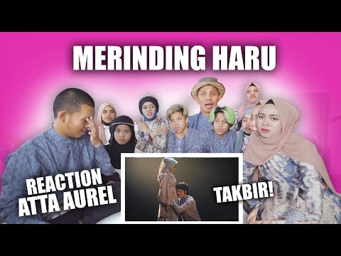 GEN HALILINTAR REACTION TAKBIR ATTA & AUREL, MERINDING BERJAMAAH