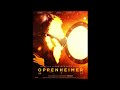 OPPENHEIMER (2023) Soundtrack - 