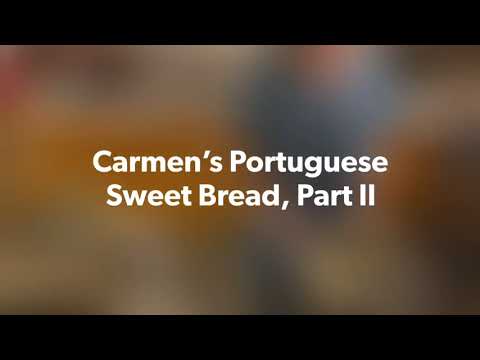 How to Make Portuguese Sweet Bread, Part II - Carmen’s Bakery Recipe