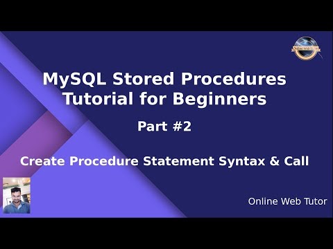 MySQL Stored Procedure Beginners Tutorial 2 Create Procedure Statement Stored Procedure