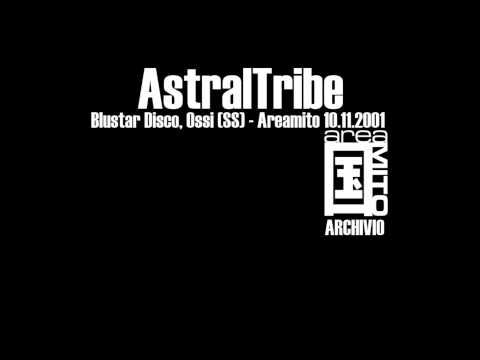 AstralTribe - Areamito@Blustar 10.11.2001 Parte 1