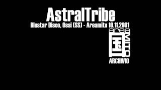 AstralTribe - Areamito@Blustar 10.11.2001 Parte 1