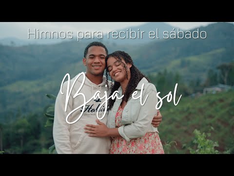 BAJA EL SOL (Himnos para recibir el sábado) - Michelle y Miguel Matius