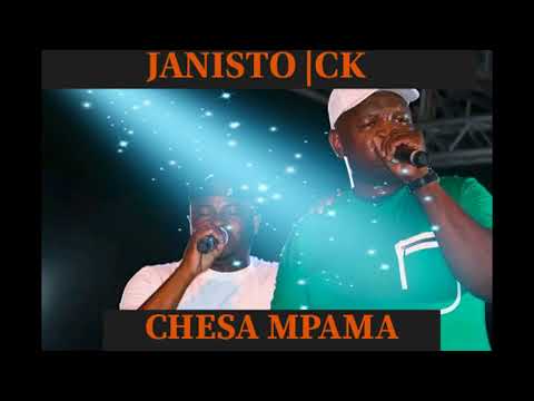 DJ JANISTO & CK| CHESA MPAMA