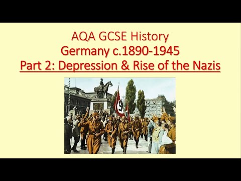 AQA GCSE History: Germany 1890-1945 - Part 2 Depression and Rise of Nazis Overview