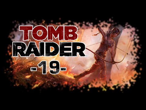 [#19] Zagrajmy w "Tomb Raider (2013)" - Starożytni wojownicy