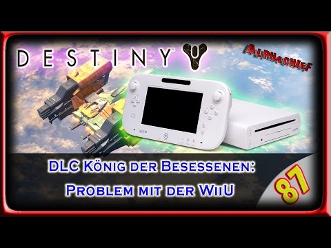 DESTINY LP / LPT: Part 87 – Nintendo WiiU Probleme (German) [BLIND]