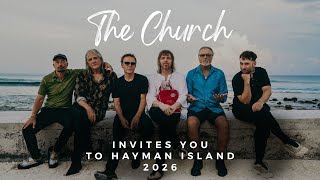 Steve Kilbey of The Church Invites You to Hayman Island 2026 🌴