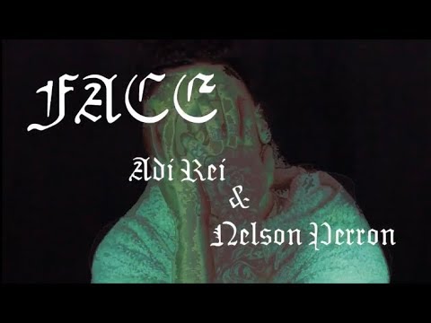 Nelson Perron - FACE feat. Adi Rei (Official Music Video)