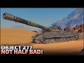 Not Half Bad! - Object 277 | World of Tanks