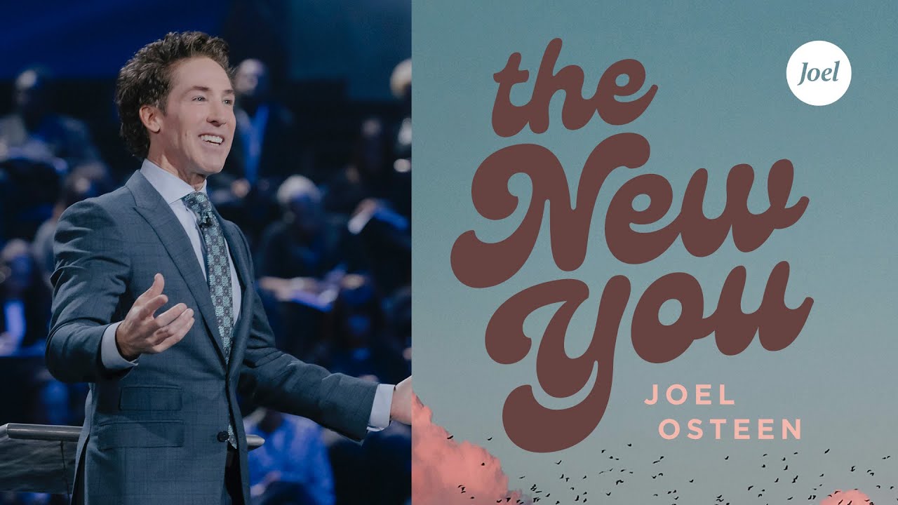 The New You | Joel Osteen