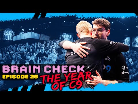 "The Year of C9" | BRAIN CHECK S2 EP.1