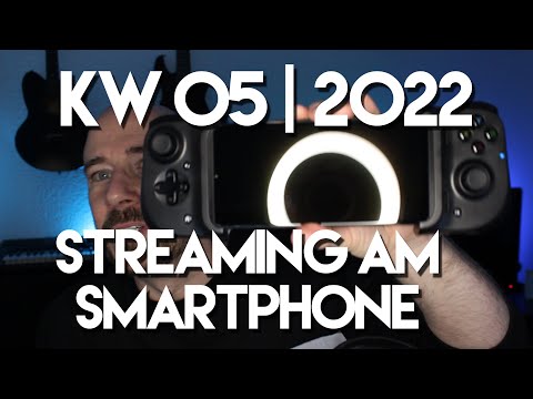 KW 05-2022 | Streaming am Smartphone