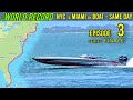 World Record Disaster! NYC to Miami By Boat In 1 Day Series Finale'