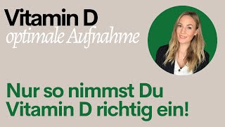 Vitamin D optimal Aufnehmen und richtig Einnehmen: So geht's! | Co-Faktoren & mehr