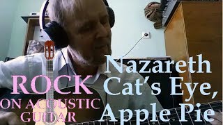 Nazareth - Cat’s Eye, Apple Pie  - guitar cover (кавер на гитаре)