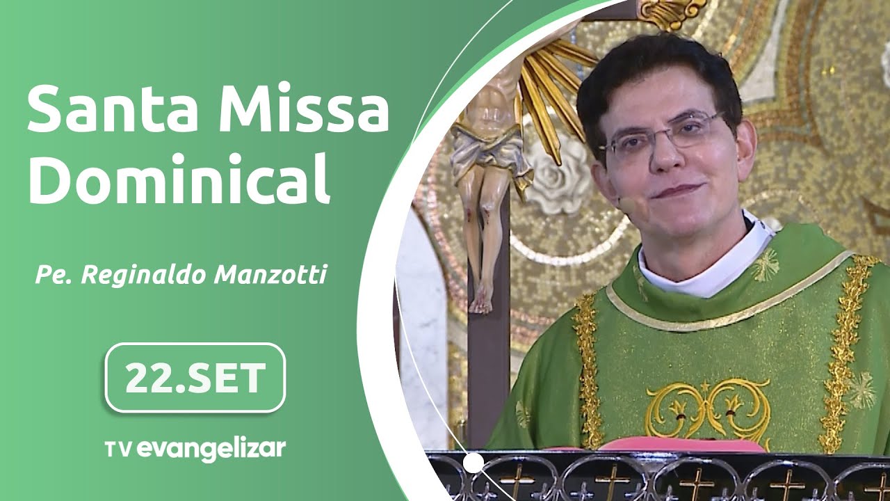 25º Domingo do Tempo Comum | Santa Missa Dominical com @PadreManzottiOficial | 22/09/2024