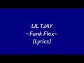 LIL TJAY Funk Flex Full Freestyle Lyrics