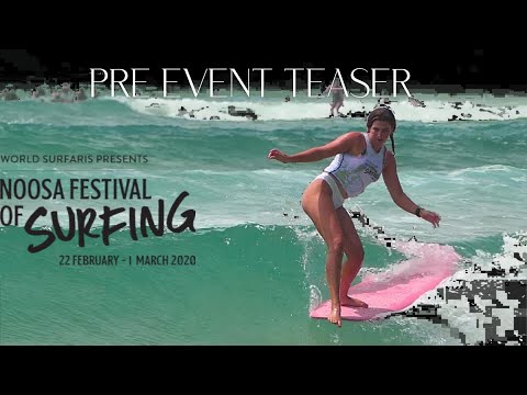 Pre Event TEASER - Noosa Festival of Surf 2020