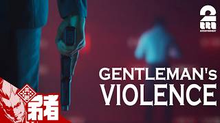【Gentleman's Violence】ジョン・ウィック風FPS【弟者】