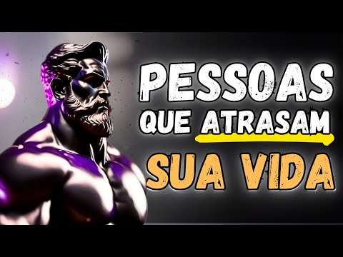 8 Pessoas que ATRASAM sua VIDA: identifique Falsos Amigos (Estoicismo)