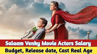 Socking salary of salaam venky cast | salaam venky star cast and their salary | salaam venky actors