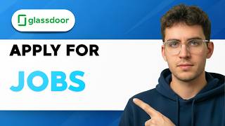 How to Apply for Jobs on Glassdoor [2026 Full Guide]