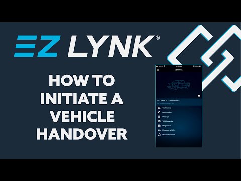 EZ LYNK - How To Initiate A Vehicle Handover