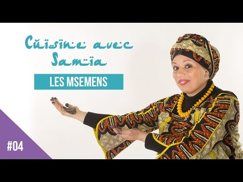 Recette Msemens - Cuisine avec Samia Orosemane
