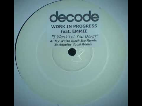 Work In Progress Feat Emmie ‎– I Won't Let You Down (Angeles Vocal Remix)