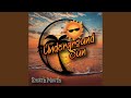 Underground Sun