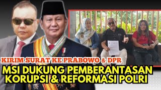 MSI Sends Letter to Prabowo & DPR, Supports Eradication of Corruption & Police Reform @mrohmanoff...