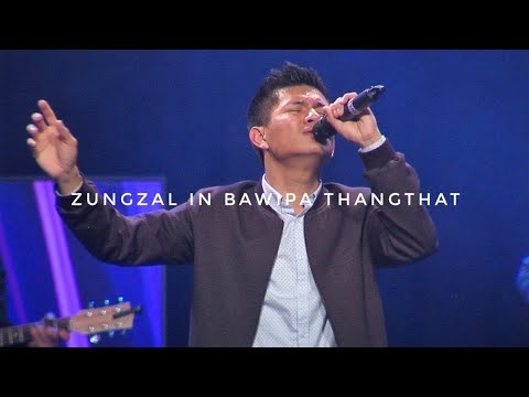 Zungzal In Bawipa Thangthat  - Chin Baptist Church Worship
