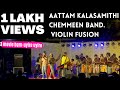 3 Movie Aattam Kalasamithi Violin Fusion Ft Chemmeen Band At Palakkad 2k22 ️