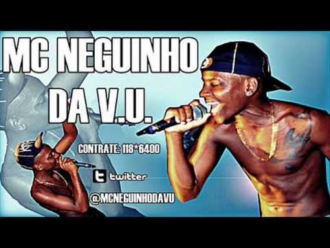 MC NEGUINHO DA V.U. - VEM NOVINHA ( LANÇAMENTO 2012 )