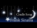 Frank Sinatra - Cradle Song (Brahms' Lullaby)