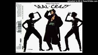 Seal - Crazy (Do You Know The Way To L.A. Mix)