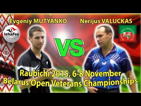 Raubichi Nerijus VALUCKAS - Evgeniy MUTYANKO Table Tennis Настольный теннис