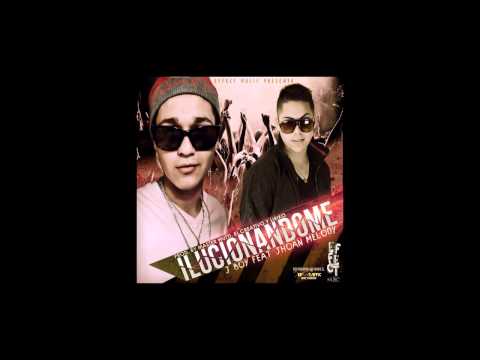 Ilucionandome   Jhoan Melody Feat J Boy   Effect Music   Prod; Liriko y Master Wuttii