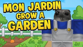 Mon jardin GROW A GARDEN