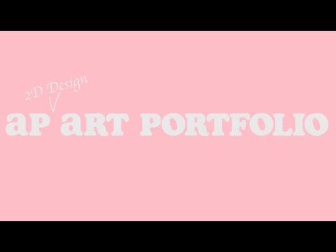 AP 2D DESIGN PORTFOLIO 2017 (Score 4)