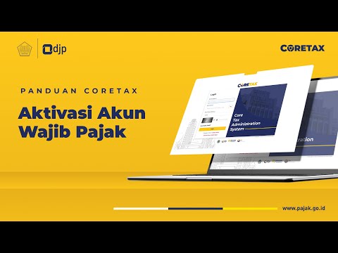 Panduan Aktivasi Akun Coretax DJP