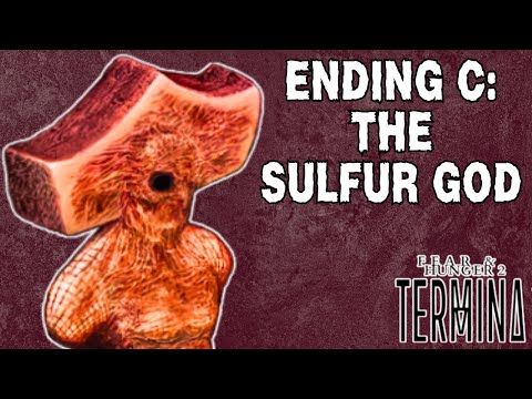 Fear and Hunger 2: Termina - Ending C The Sulfur God