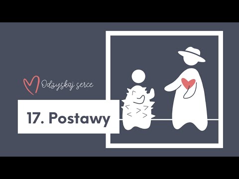 ❤ Odzyskaj Serce - Temat 17: Postawy