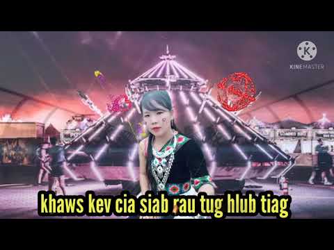 khaws kev cia  Siab coj mug qhia rau tug hlub tiag,,nkauj tawm tshiab 2021