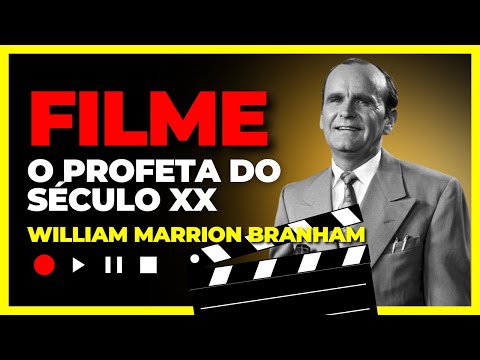 O Profeta do século XX - William Marrion Branham