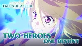 vidéo Tales of Xillia - PS3 - Two Heroes, One Destiny